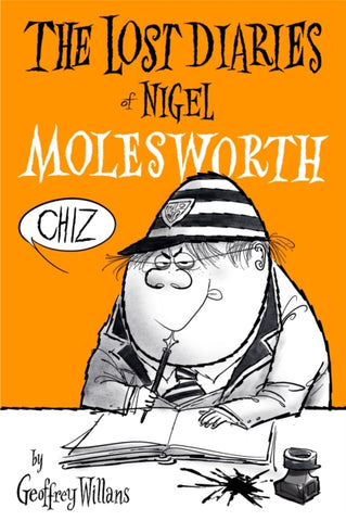 The Lost Diaries Of Nigel Molesworth-9781912740161