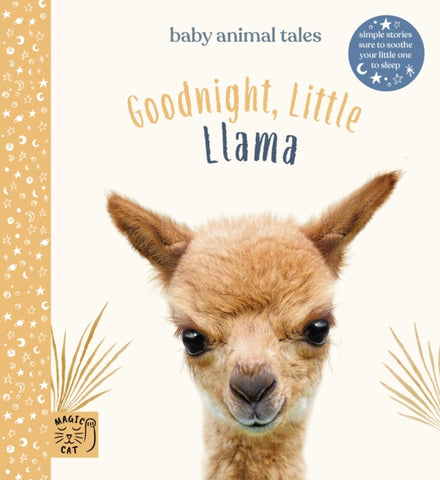 Goodnight Little Llama : Simple stories sure to soothe your little one to sleep-9781913520021