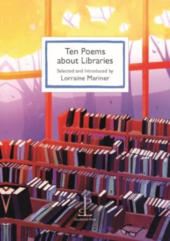 Ten Poems about Libraries-9781913627348