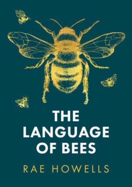 The Language of Bees-9781913640699