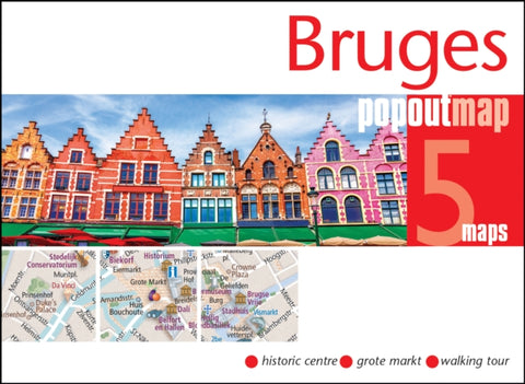Bruges PopOut Map : Pocket size, pop-up map of Bruges-9781914515767