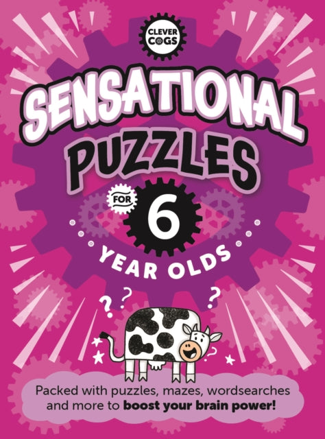 Sensational Puzzles For Six Year Olds-9781915613103