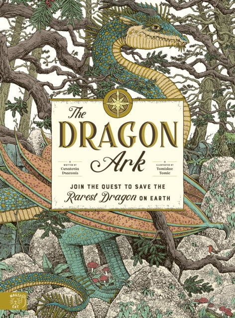 The Dragon Ark : Join the quest to save the rarest dragon on Earth-9781916180581