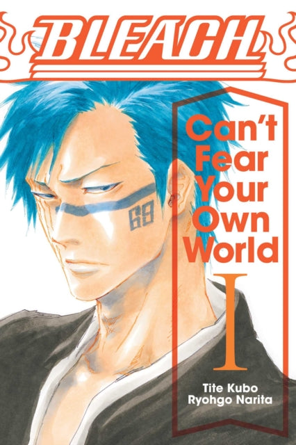 Bleach: Can't Fear Your Own World, Vol. 1 : 1-9781974713264