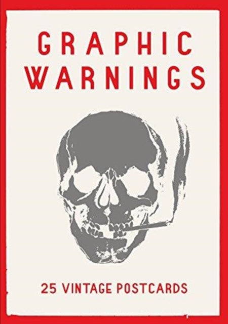 Graphic Warnings : 25 Vintage Postcards-9781999809003